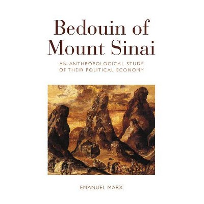 Bedouin of Mount Sinai - by  Emanuel Marx (Paperback)