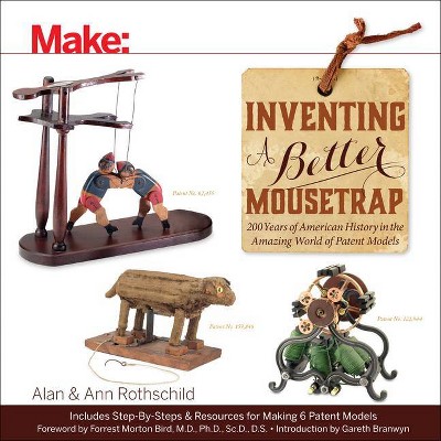 Inventing a Better Mousetrap - by  Alan Rothschild & Ann Rothschild (Paperback)