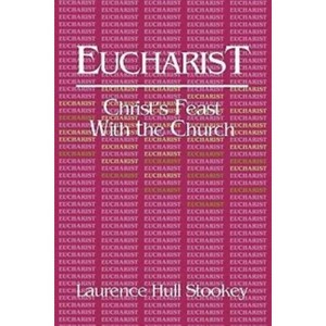 Eucharist - by  Laurence Hull Stookey (Paperback) - 1 of 1