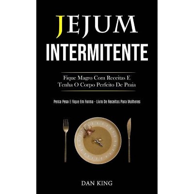 Jejum Intermitente - by  Dan King (Paperback)