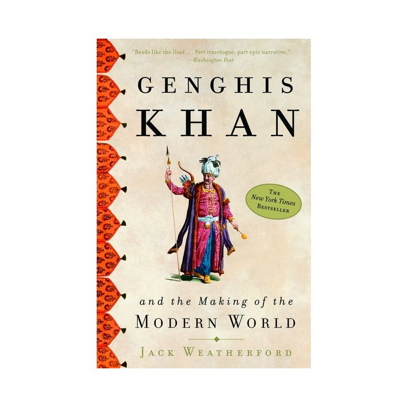 Genghis Khan and the Making of the Modern World - by  Jack Weatherford (Paperback), 1 of 2