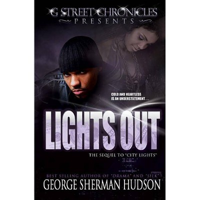 Lights Out - by  George Sherman Hudson (Paperback)