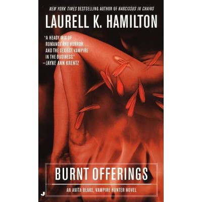 Burnt Offerings - (Anita Blake, Vampire Hunter) by  Laurell K Hamilton (Paperback)