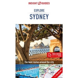 Insight Guides Explore Sydney (Travel Guide with Free Ebook) - (Insight Explore Guides) 2nd Edition (Paperback) - 1 of 1