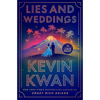 Lies and Weddings - Large Print by  Kevin Kwan (Paperback)