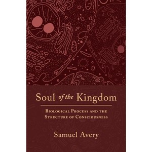 Soul of the Kingdom - by  Samuel C Avery (Paperback) - 1 of 1