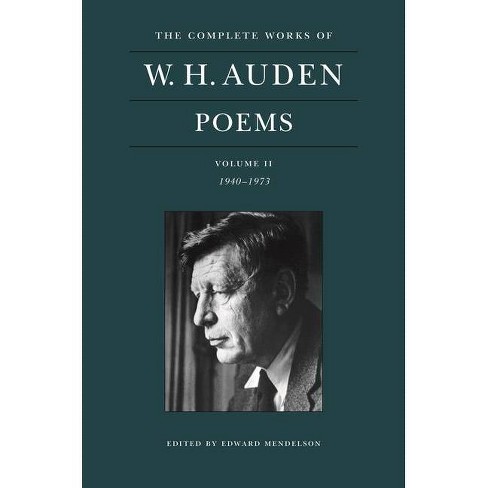 The Complete Works Of W. H. Auden: Poems, Volume Ii - By W H Auden ...