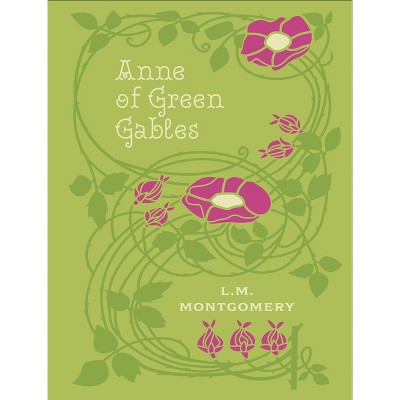 Anne of Green Gables - (Chartwell Deluxe Editions) by  L M Montgomery (Hardcover)