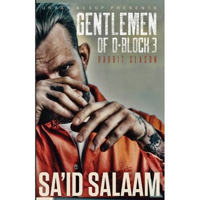 The Gentlemen of D-Block 3 - by  Sa'id Salaam (Paperback)