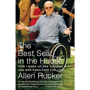 The Best Seat in the House - by  Allen Rucker (Paperback) - 1 of 1