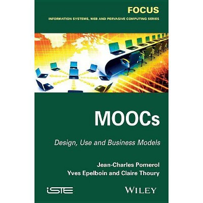 Moocs - by  Jean-Charles Pomerol & Yves Epelboin & Claire Thoury (Hardcover)