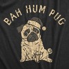Mens Bah Hum Pug T Shirt Funny Xmas Party Scrooge Puppy Tee For Guys - Crazy Dog Men's T Shirt - 2 of 4