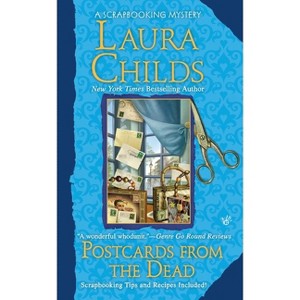 Postcards from the Dead - (Scrapbooking Mystery) by  Laura Childs (Paperback) - 1 of 1