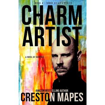 Charm Artist - (Signs of Life) by  Creston Mapes (Paperback)