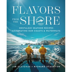 Flavors from the Shore - by  Jim Ulcickas & Richard Staunton (Hardcover) - 1 of 1
