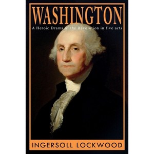 Washington - by  Ingersoll Lockwood (Paperback) - 1 of 1