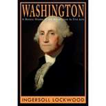 Washington - by  Ingersoll Lockwood (Paperback)