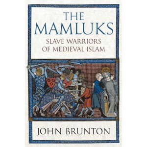 The Mamluks - by  John Brunton (Hardcover) - 1 of 1