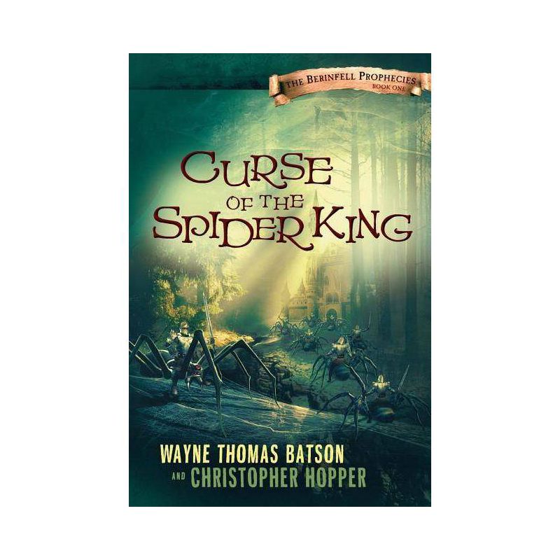 Curse of the Spider King - by  Wayne Thomas Batson & Christopher Hopper (Paperback), 1 of 2