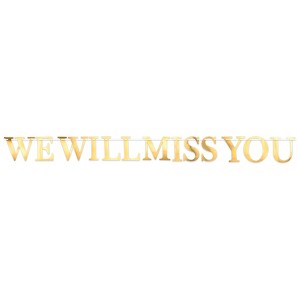 Beistle Foil We Will Miss You Streamer, 5.5" x 6' 6", (2/Pkg) Gold - 1 of 4