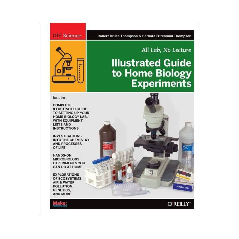 Illustrated Guide to Home Biology Experiments - (DIY Science) by  Robert Thompson & Barbara Fritchman Thompson (Paperback), 1 of 2