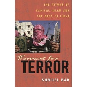 Warrant for Terror - (Hoover Studies in Politics, Economics, and Society) by  Shmuel Bar (Paperback) - 1 of 1