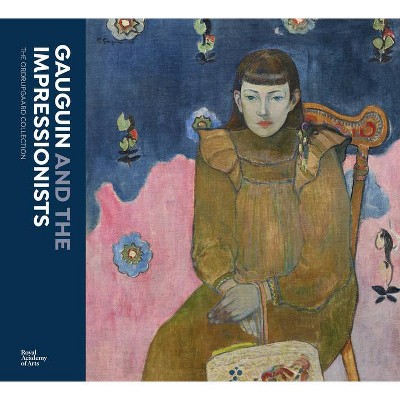 Gauguin and the Impressionists - (Hardcover)