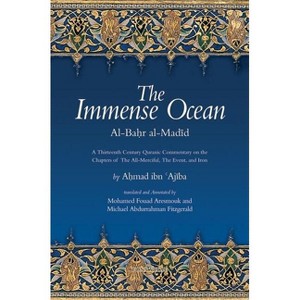 The Immense Ocean - (Fons Vitae Quranic Commentaries) by  Ahmad Ibn 'Ajiba (Paperback) - 1 of 1