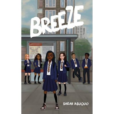Breeze - by  Sarah Asuquo (Paperback)