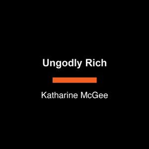 Ungodly Rich - Large Print by  Katharine McGee (Paperback) - 1 of 1