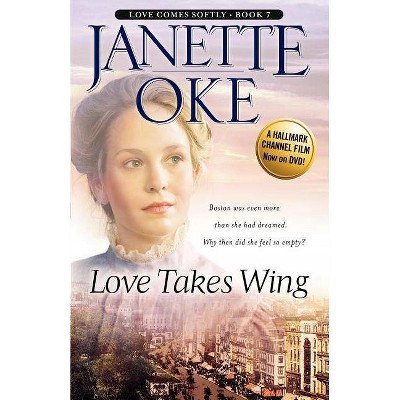Love Takes Wing Love Comes Softly By Janette Oke Paperback - 