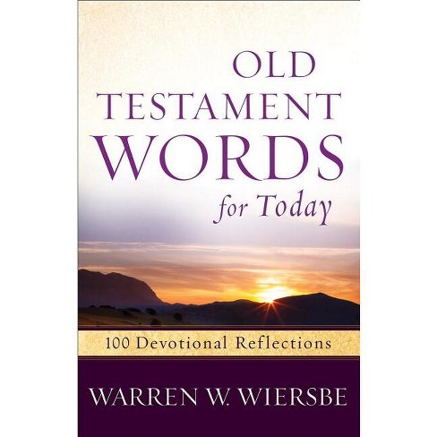 Old Testament Words for Today - by  Warren W Wiersbe (Paperback) - image 1 of 1