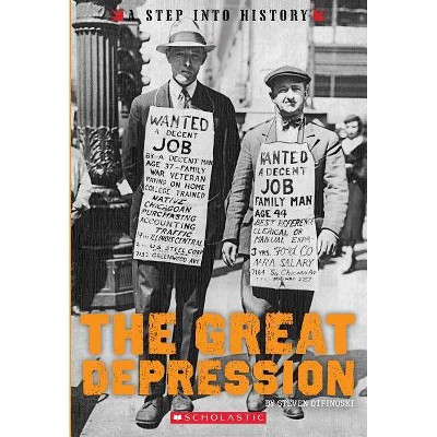 The Great Depression (a Step Into History) - by  Steven Otfinoski (Paperback)