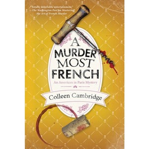 A Murder Most French - (An American in Paris Mystery) by Colleen Cambridge - 1 of 1