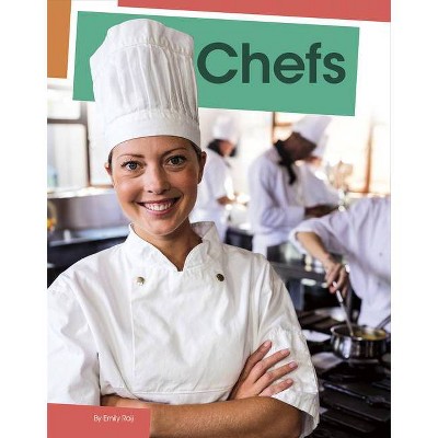 Chefs - (Jobs People Do) by  Emily Raij (Hardcover)