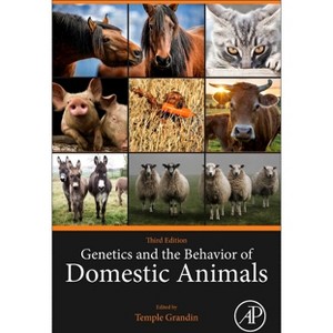 Genetics and the Behavior of Domestic Animals - 3rd Edition by  Temple Grandin (Hardcover) - 1 of 1