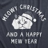 Mens Meowy Christmas And A Happy Mew Year T Shirt Funny Xmas Kitten Lovers Tee For Guys - Crazy Dog Men's T Shirt - 2 of 4