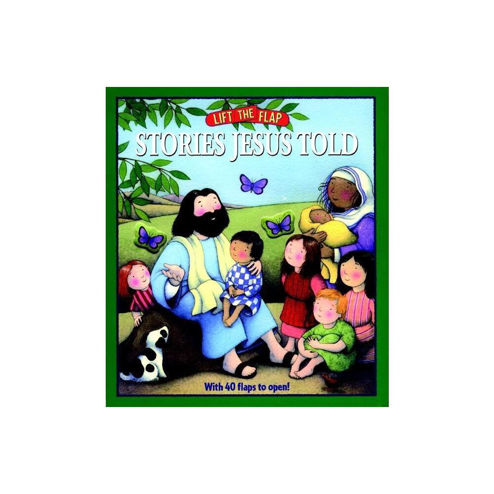 ISBN 9780825455193 product image for Stories Jesus Told: Lift-The-Flap - by Mark Littleton (Board Book) | upcitemdb.com