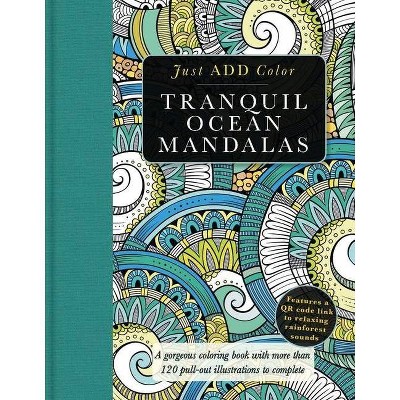 Tranquil Ocean Mandalas - (Just Add Color) by  Beverly Lawson (Paperback)