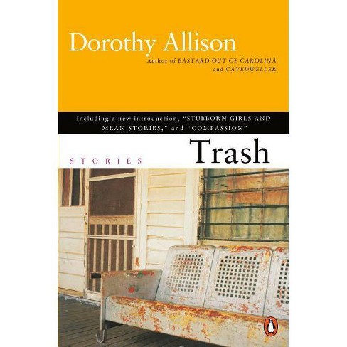Trash By Dorothy Allison Paperback Target