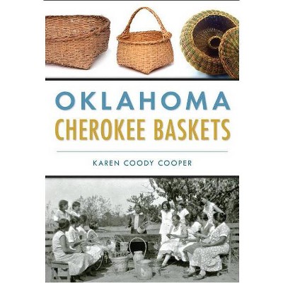  Oklahoma Cherokee Baskets (Paperback) 