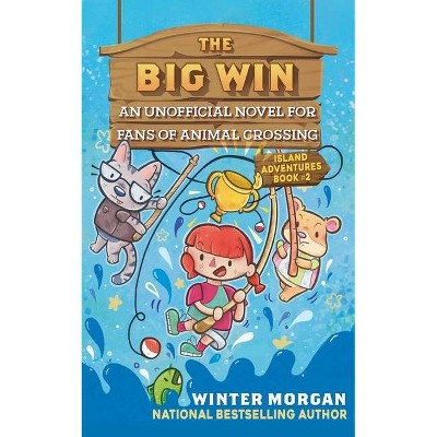 The Big Win, 2 - (Island Adventures) by  Winter Morgan (Paperback)