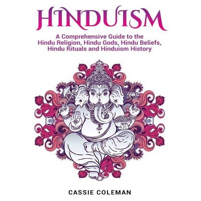 Hinduism - by  Cassie Coleman (Hardcover)
