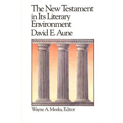 The New Testament in Its Literary Environment - (Library of Early Christianity) by  David E Aune (Paperback)