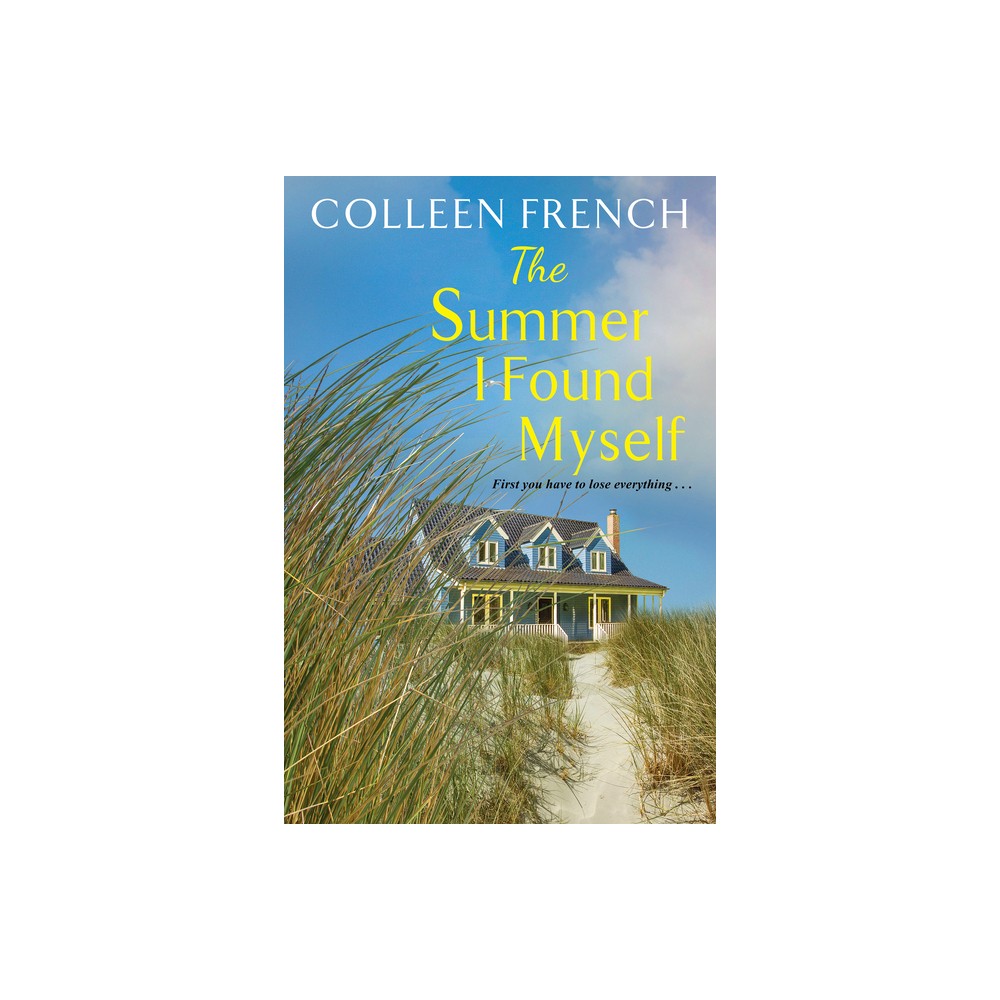 The Summer I Found Myself - by Colleen French (Paperback)