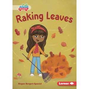 Raking Leaves - (Let's Look at Fall (Pull Ahead Readers -- Fiction)) by  Megan Borgert-Spaniol (Paperback) - 1 of 1