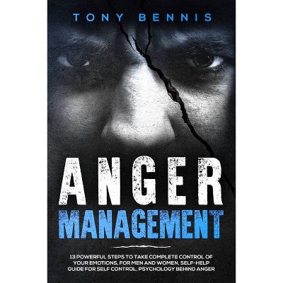 Anger Management - by  Tony Bennis (Paperback)