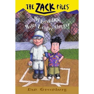  Zack Files 24: My Grandma, Major League Slugger - (Zack Files (Paperback)) by  Dan Greenburg (Paperback) 