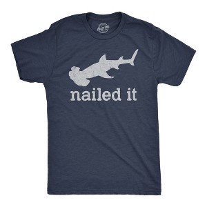 Mens I Nailed It T Shirt Funny Sarcastic Hammer Head Shark Joke Graphic Novelty Tee For Guys - Crazy Dog Men's T Shirt - 1 of 4