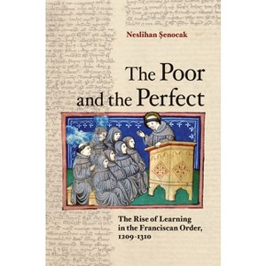 The Poor and the Perfect - by  Neslihan &#350 & enocak (Hardcover) - 1 of 1